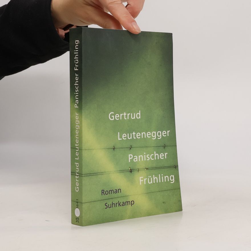 Gertrud Leutenegger Panischer Frühling