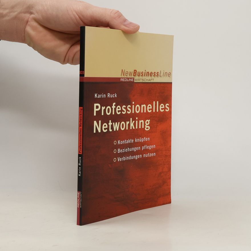 Karin Ruck New Business Line: Professionelles Networking