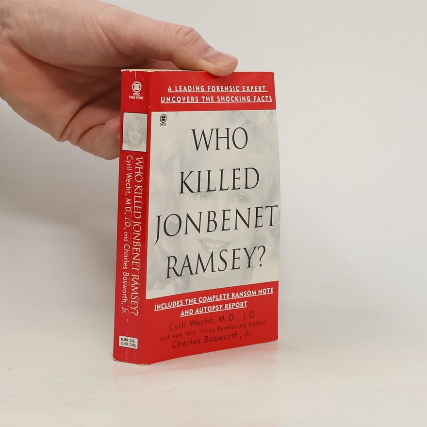 Charles Bosworth Jr. Who Killed Jonbenet Ramsey?