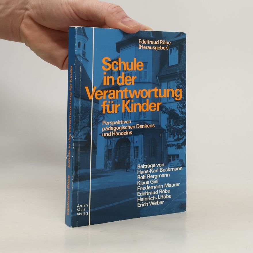 Edeltraud Röbe Schule in der Verantwortung für Kinder