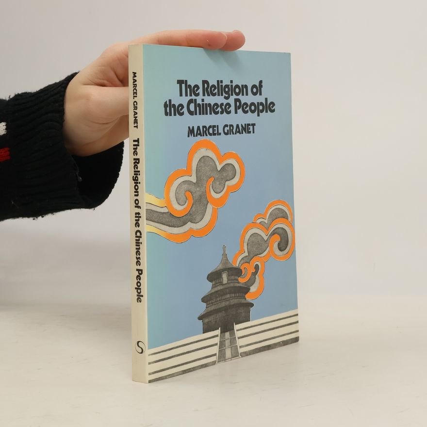 Marcel Granet Religion of the Chinese People