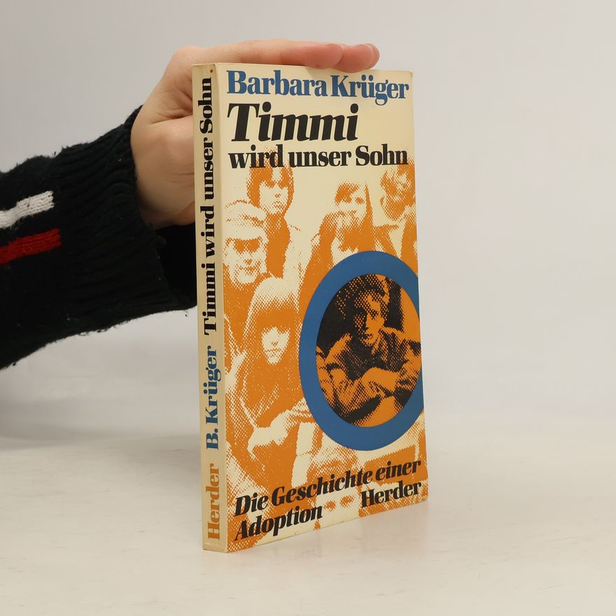 Barbara Krüger Timmi wird unser Sohn