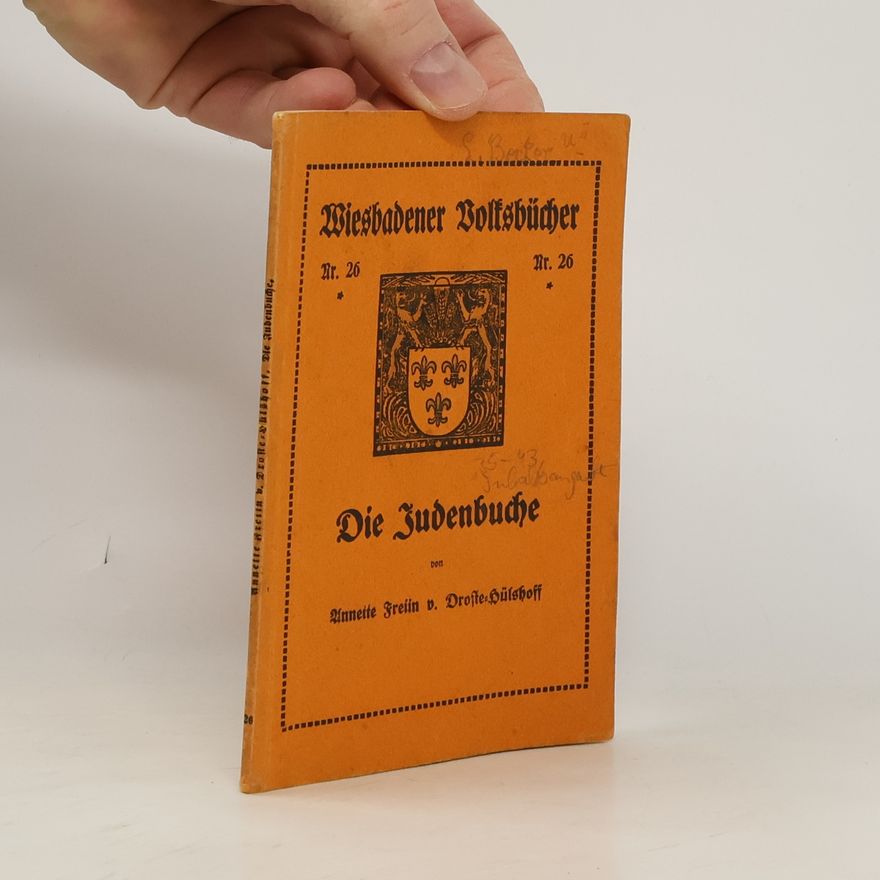Annette von Droste-Hülshoff Wiesbadener Volksbücher 26. Die Judenbuche