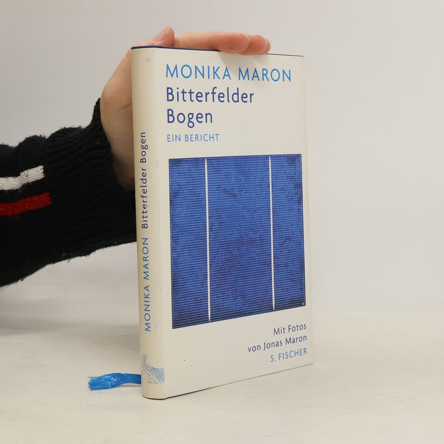 Monika Maron Bitterfelder Bogen