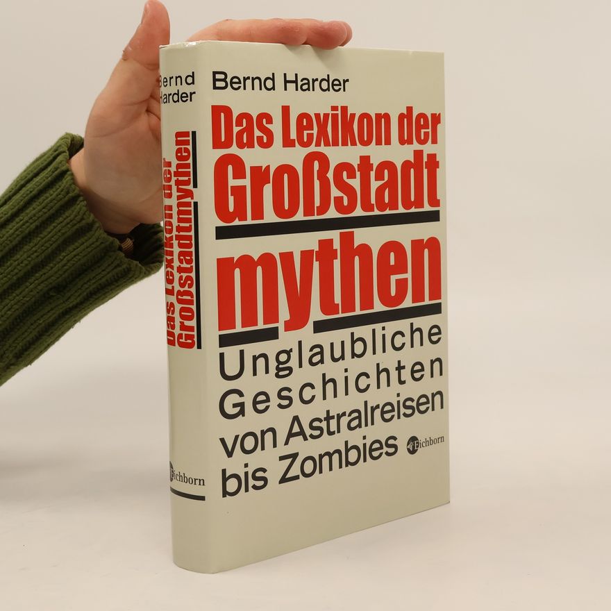 Bernd Harder Das Lexikon der Großstadtmythen
