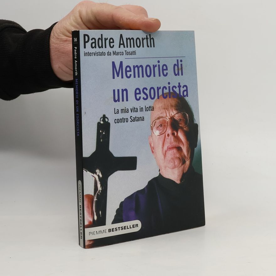 Marco Tosatti Memorie di un esorcista. La mia vita in lotta contro Satana