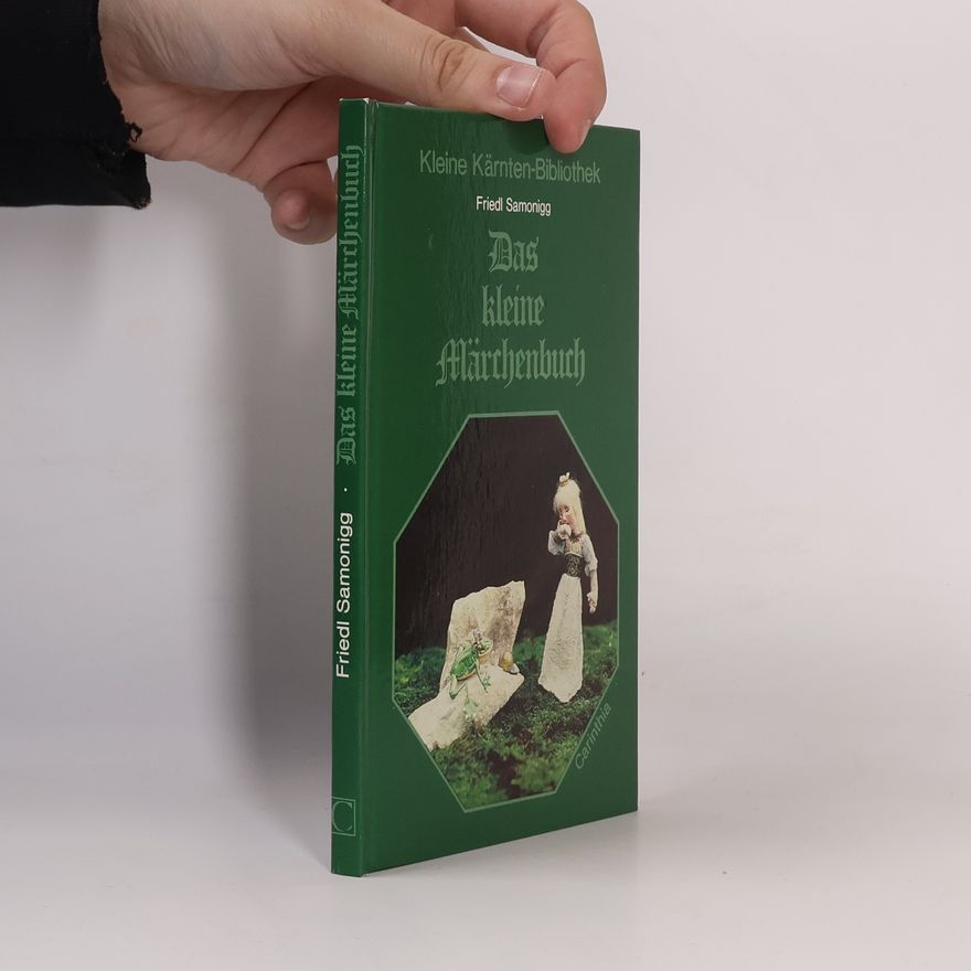 Friedl Samonigg Das kleine Märchenbuch