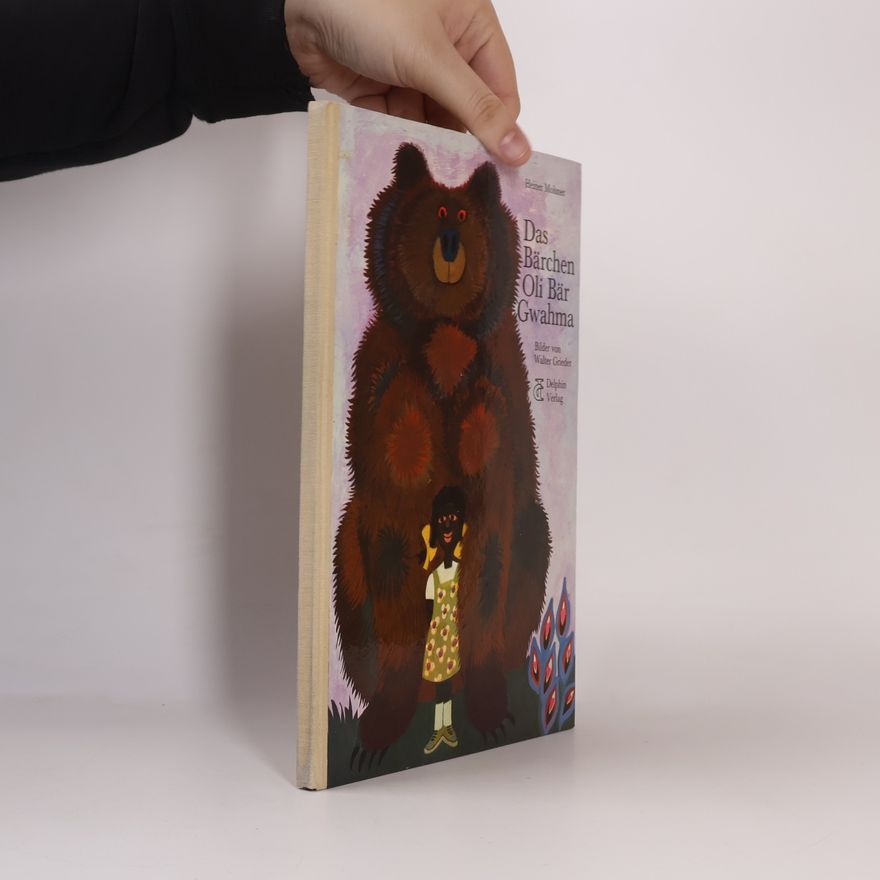 Walter Grieder Das Bärchen Oli Bär Gwahma