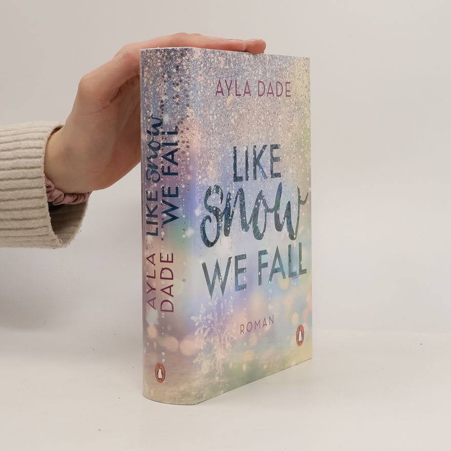 Ayla Dade Like Snow We Fall