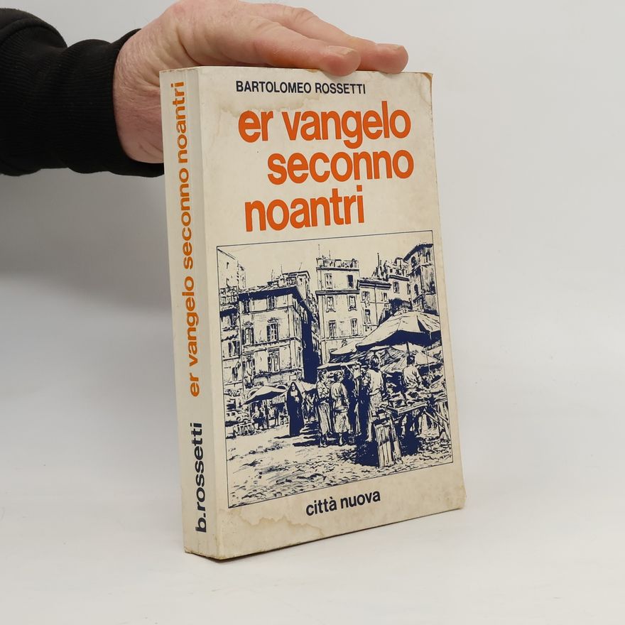 Bartolomeo Rossetti Er Vangelo seconno noantri