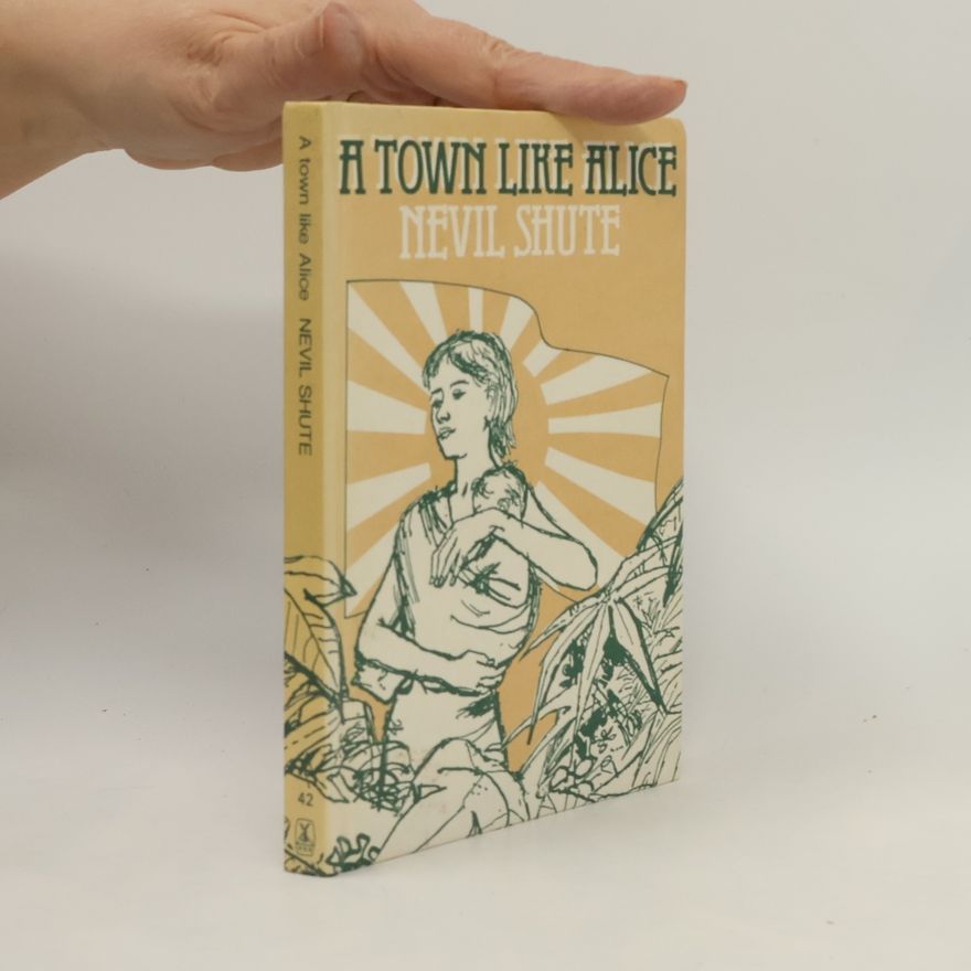 Nevil Shute A Town Like Alice