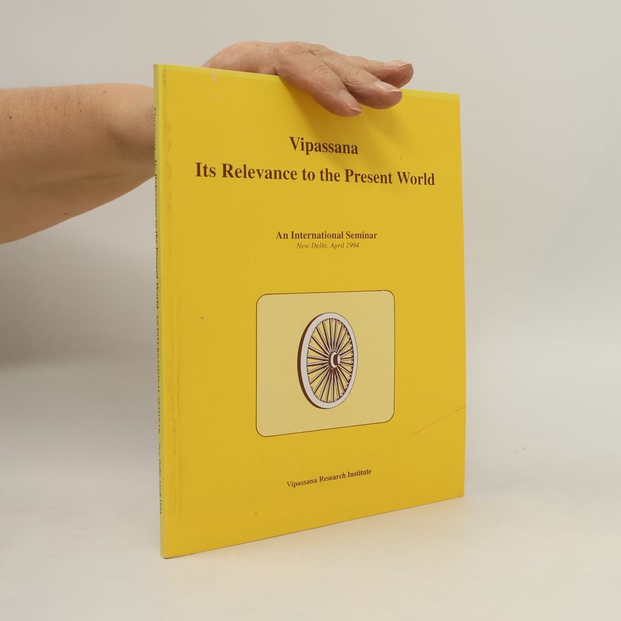 Various authors Vipassana, Its Relevance to the Present World