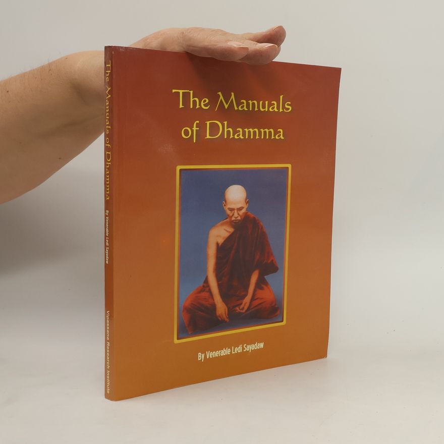 Venerable Ledi Sayadaw The Manuals of Dhamma