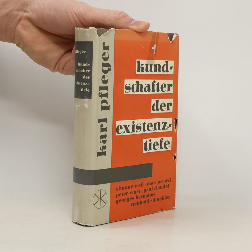 Karl Pfleger Kundschafter der Existenztiefe