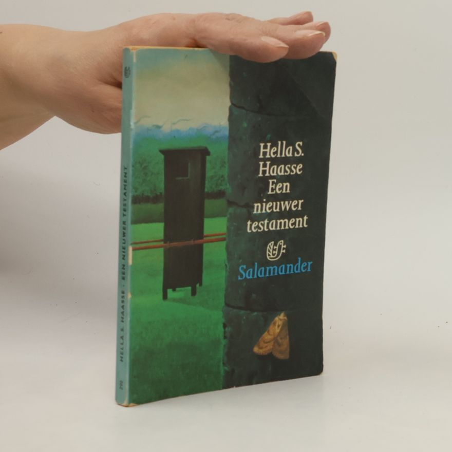 Hella Haasse Een nieuwer testament