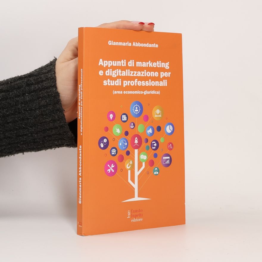 Gianmaria Abbondante Appunti di marketing e digitalizzazione per studi