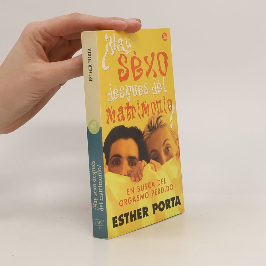 Esther Porta ¿Hay sexo después del matrimonio?