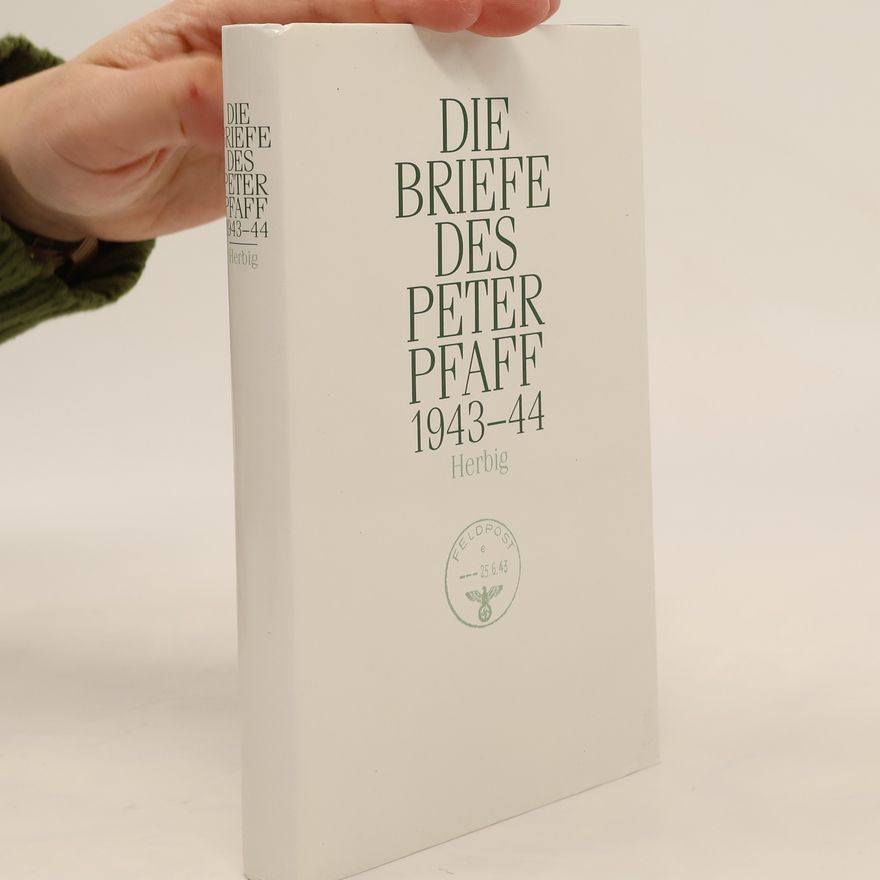 Peter Pfaff Die Briefe des Peter Pfaff