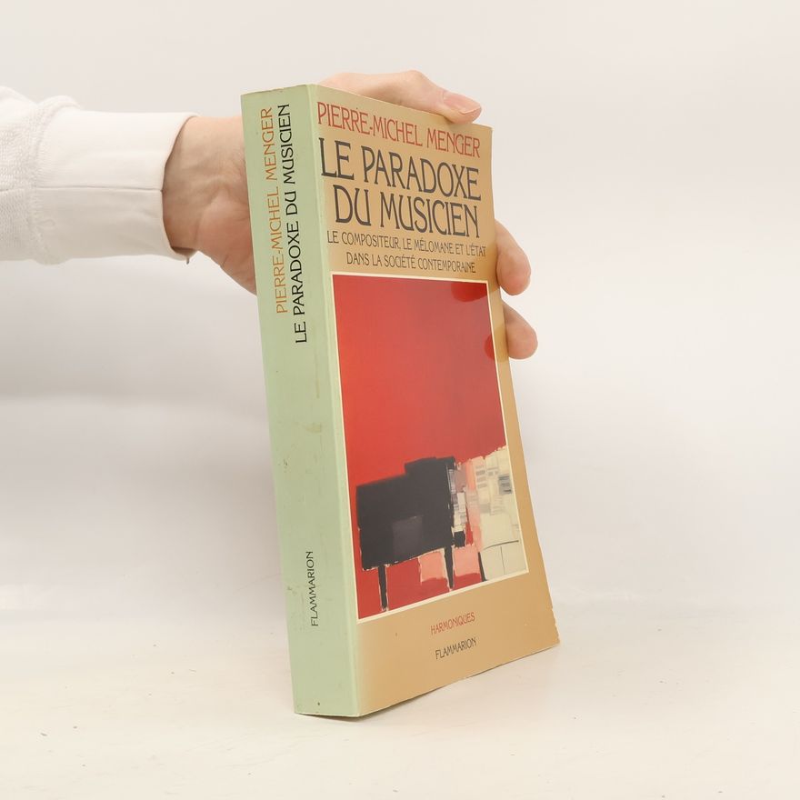 Pierre-Michel Menger Le Paradoxe du musicien
