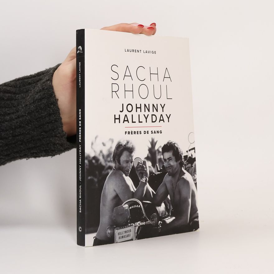 Sacha Rhoul Johnny Hallyday: frères de sang