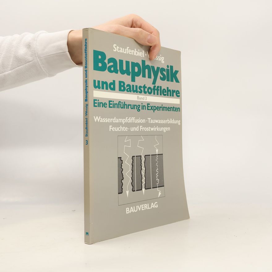 Georg Staufenbiel Bauphysik und Baustofflehre