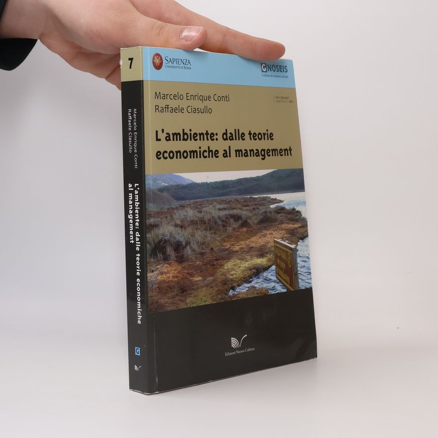 Raffaele Ciasullo L'ambiente: dalle teorie economiche al management