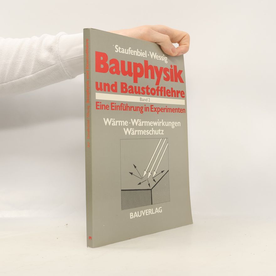 Georg Staufenbiel Bauphysik und Baustofflehre