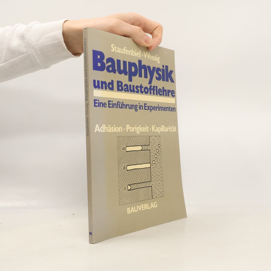 Georg Staufenbiel Bauphysik und Baustofflehre