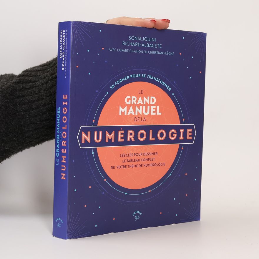Richard Albacete Le grand manuel de la numérologie