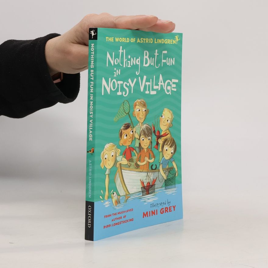 Astrid Lindgren Nothing But Fun in Noisy Village