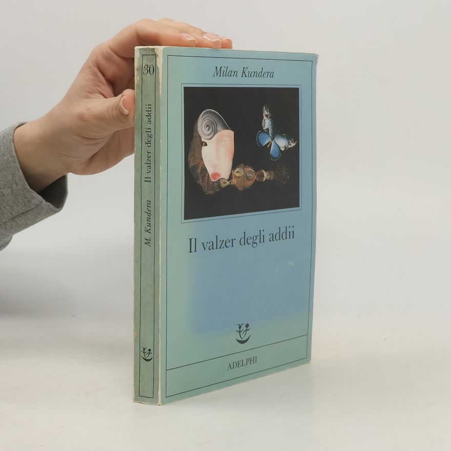 Milan Kundera Il valzer degli addii