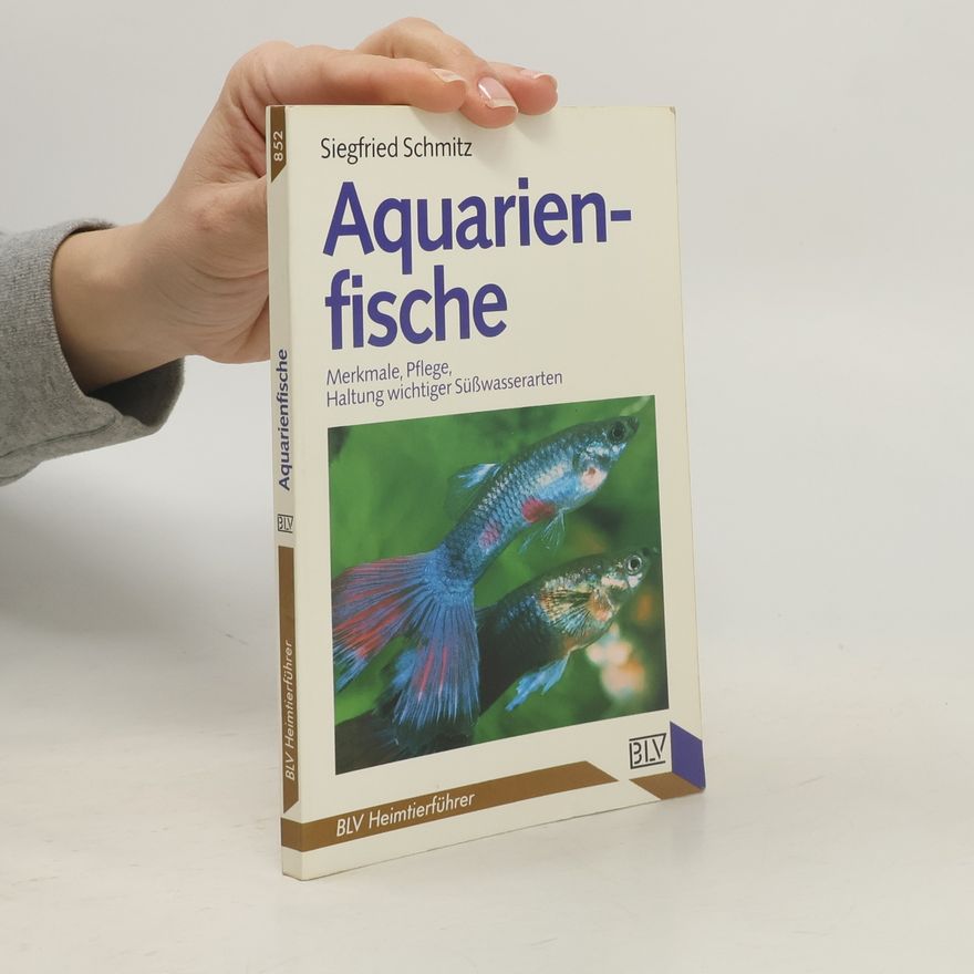 Siegfried Schmitz Aquarienfische