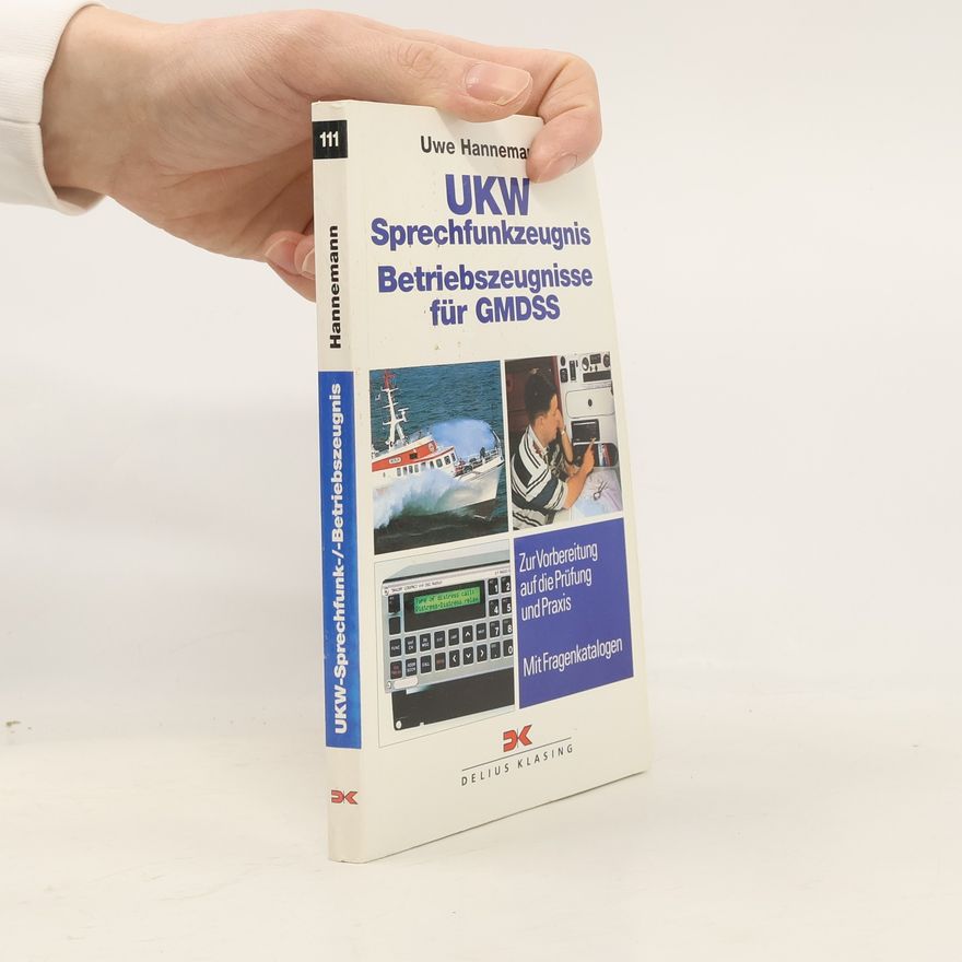 Uwe Hannemann UKW-Sprechfunkzeugnis, Betriebszeugnisse für GMDSS