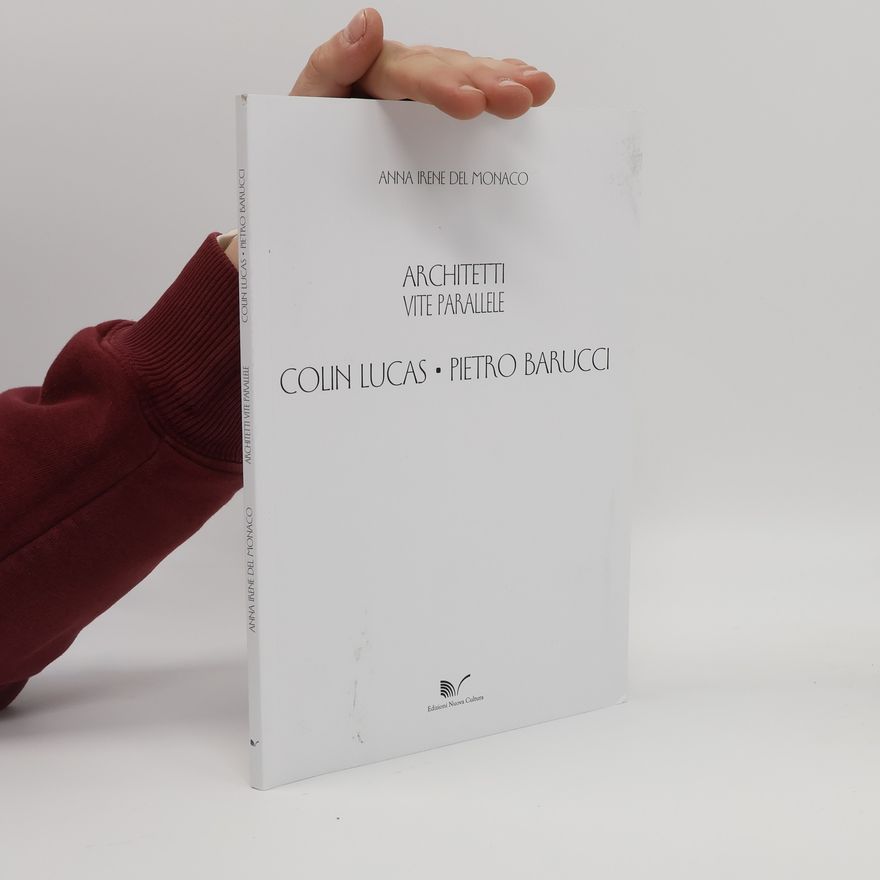 Anna Irene Del Monaco Colin Lucas - Pietro Barucci