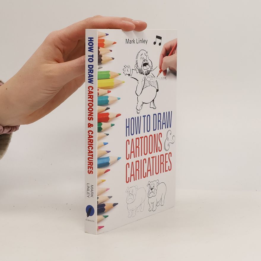 Mark Linley How To Draw Cartoons and Caricatures