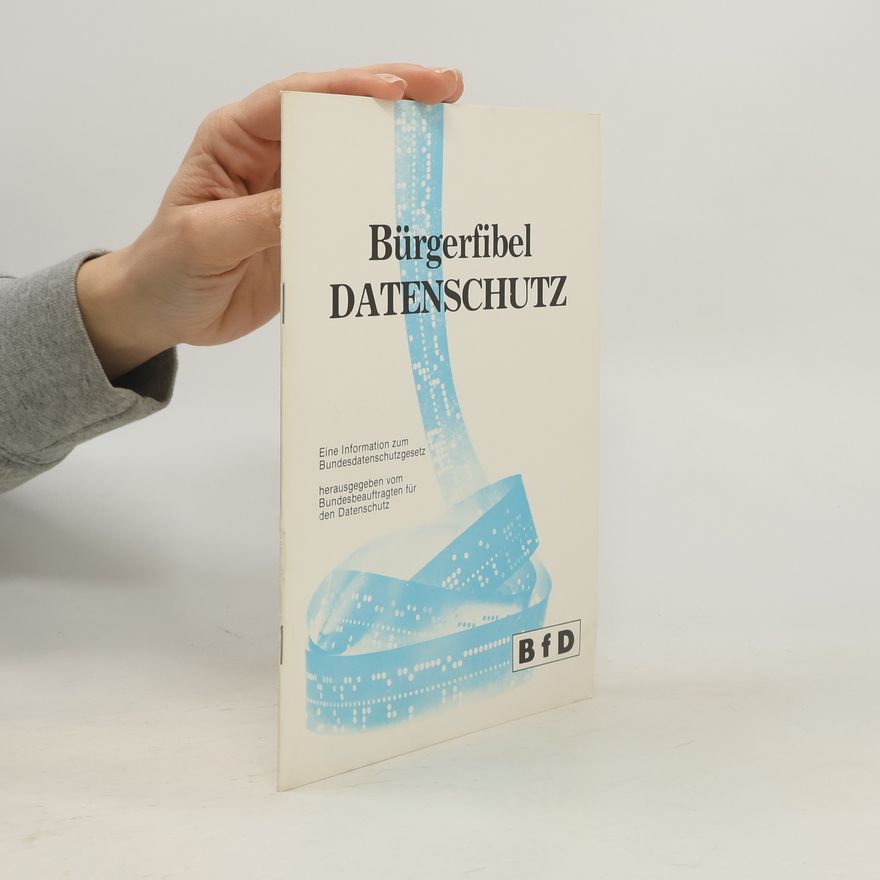Collectif d'auteurs Bürgerfibel Datenschutz
