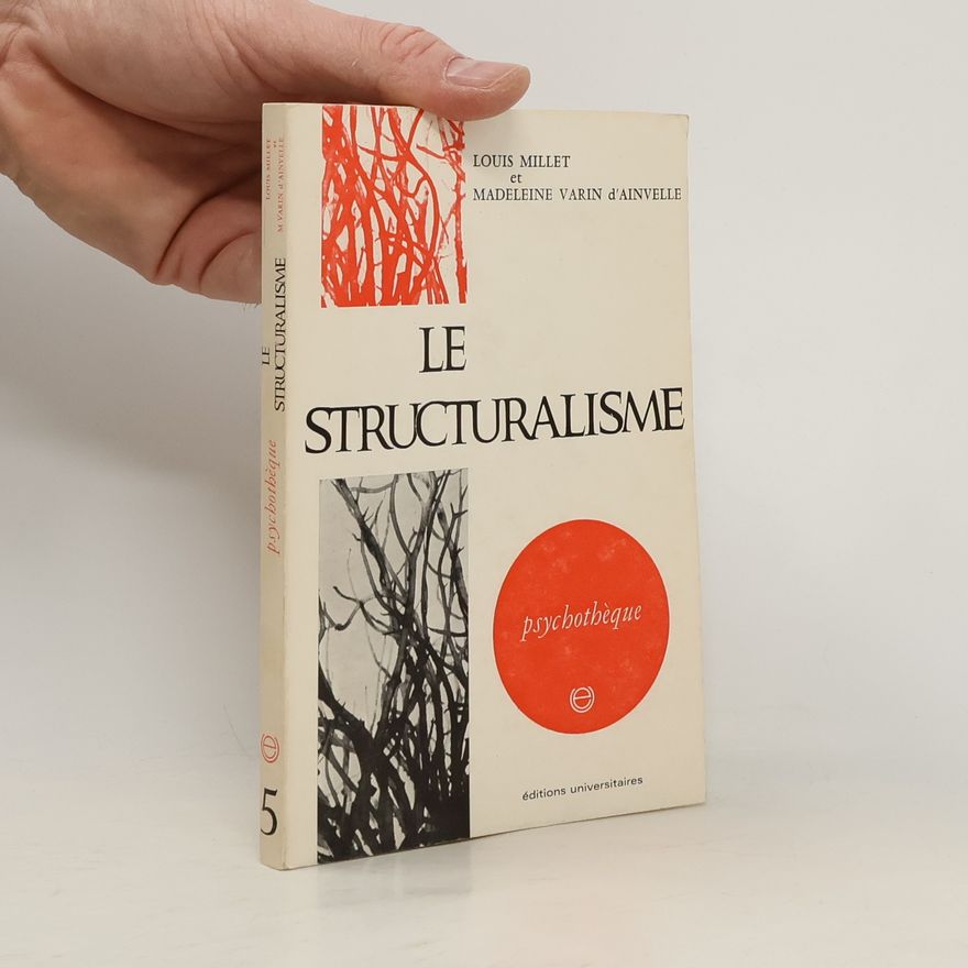 Madeleine Varin d'Ainvelle Le Structuralisme