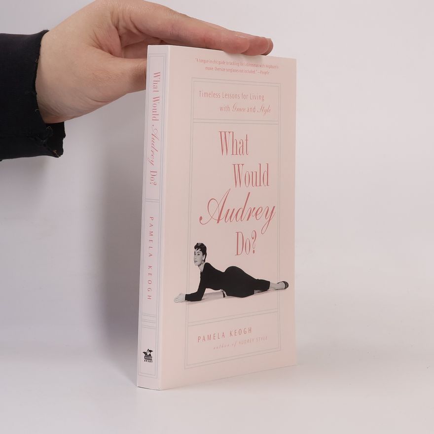 Pamela Clarke Keogh What Would Audrey Do?