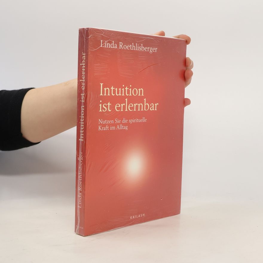 Linda Vera Roethlisberger Intuition ist erlernbar