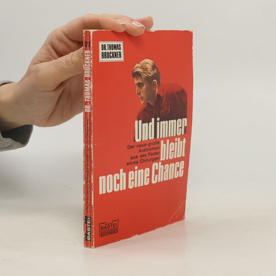 Thomas Bruckner Und immer bleibt noch eine Chance