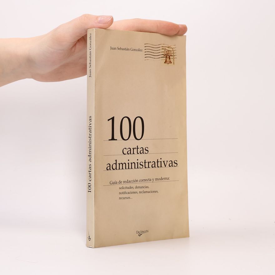 Juan Sebastian González González 100 cartas administrativas