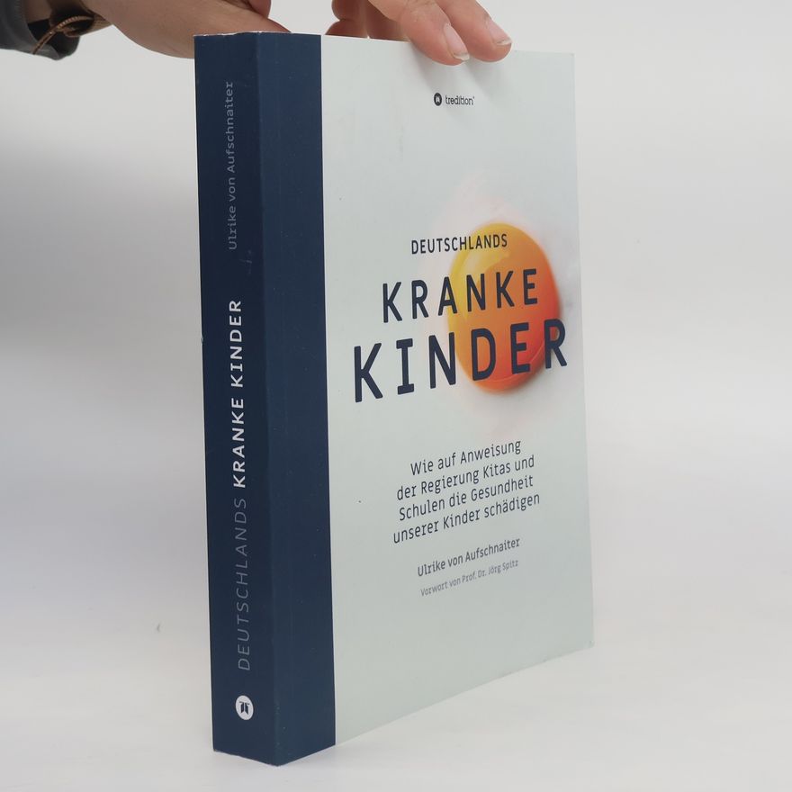 Ulrike von Aufschnaiter Deutschlands Kranke Kinder