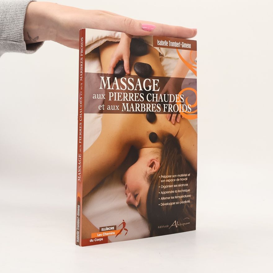 Isabelle Trombert-Gimeno Massage aux pierres chaudes et aux marbres froids