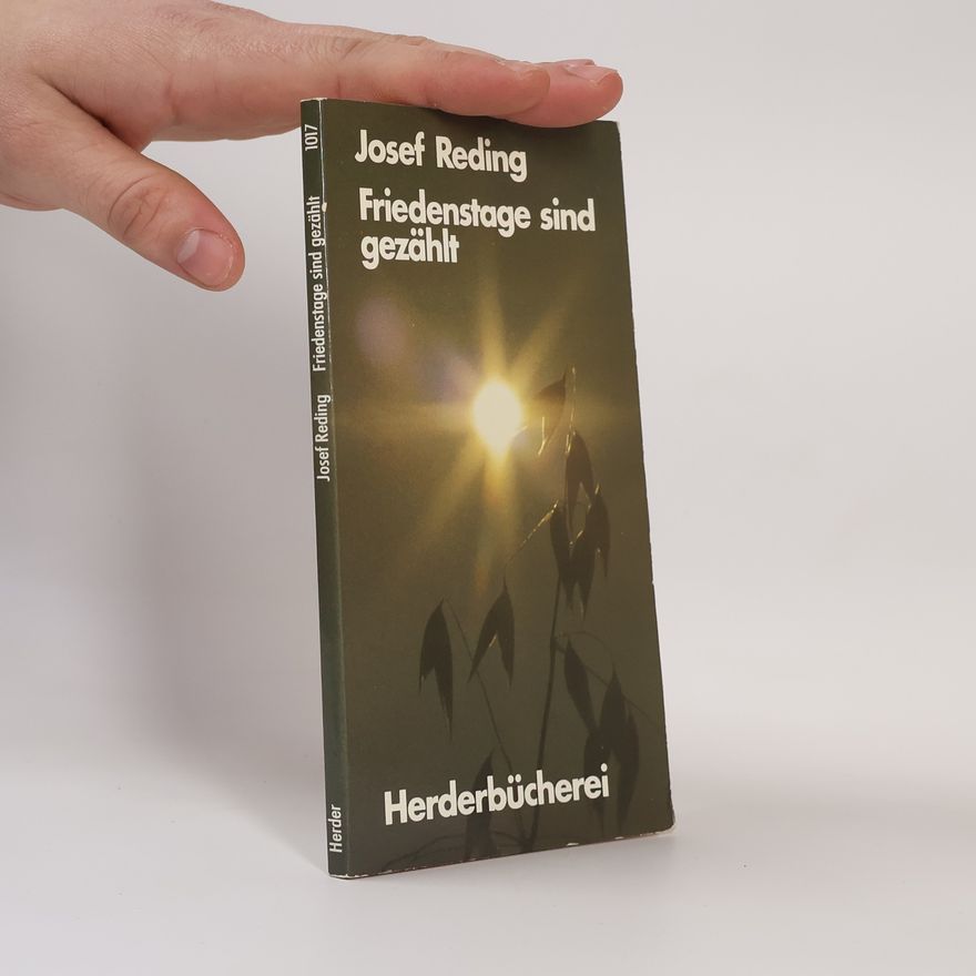 Josef Reding Herderbücherei - 1017: Friedenstage sind gezählt