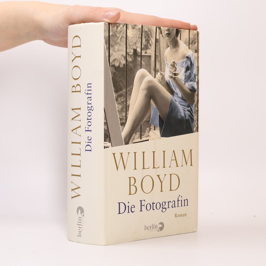 William Boyd Die Fotografin