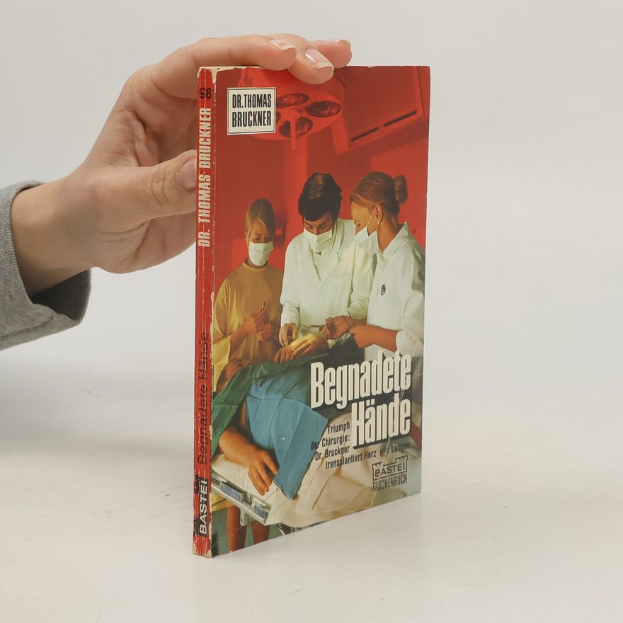Dr. Thomas Bruckner Begnadete Hände