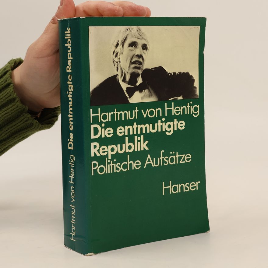 Hartmut von Hentig Die entmutigte Republik