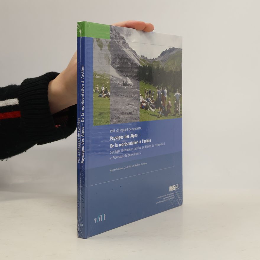 Norman Backhaus Paysages des Alpes - De la représentation à l'action
