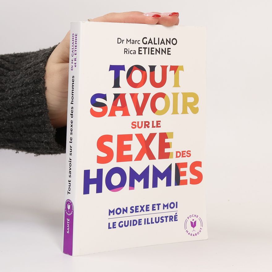 Rica Etienne Tout savoir sur le sexe des hommes