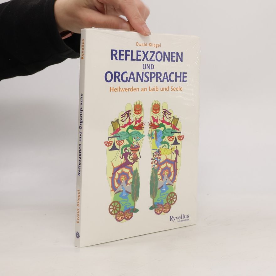 Ewald Kliegel Reflexzonen und Organsprache